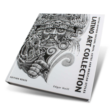 Książka: „Latino Art Collection: Tattoo-Inspired Chicano, Maya, Aztec And Mexican Styles" (Edition Reuss)